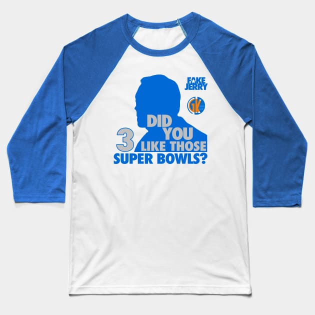 GK - Fake Jerry / 3 Super Bowls Baseball T-Shirt by GK Media